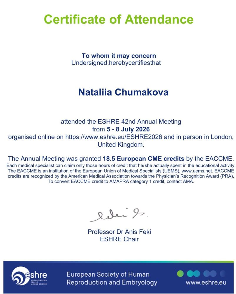 Nataliia Chumakova 参加了欧洲人类生殖与胚胎学学会 (ESHRE)第 42 届年会。会议于 2026 年 7 月 5 日至 8 日 在英国伦敦举行,并采用线上与线下相结合的混合形式。 本次会议获得 EACCME 认证,共计 18.5 个欧洲继续医学教育(CME)学分。 Nataliia Chumakova 参加了欧洲人类生殖与胚胎学学会 (ESHRE)第 42 届年会。会议于 2026 年 7 月 5 日至 8 日 在英国伦敦举行,并采用线上与线下相结合的混合形式。 本次会议获得 EACCME 认证,共计 18.5 个欧洲继续医学教育(CME)学分。